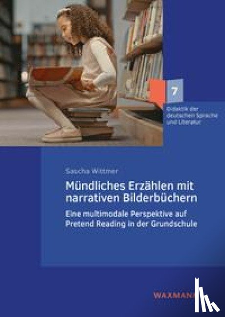 Wittmer, Sascha - Mündliches Erzählen mit narrativen Bilderbüchern