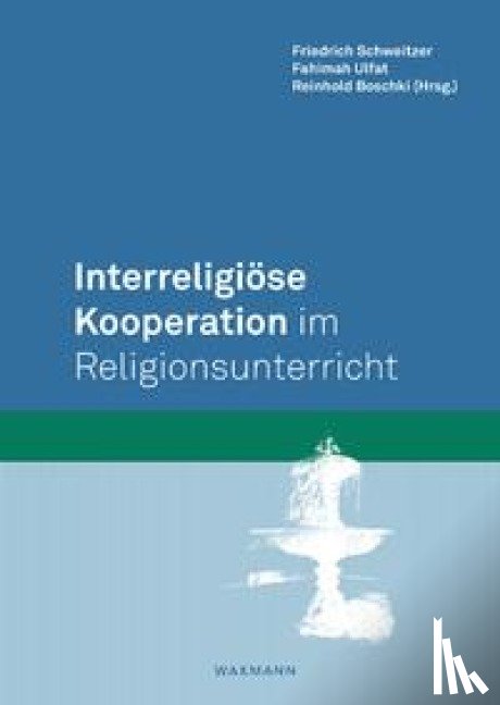  - Interreligiöse Kooperation im Religionsunterricht