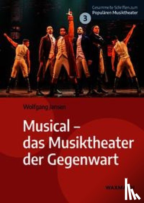 Jansen, Wolfgang - Musical - das Musiktheater der Gegenwart