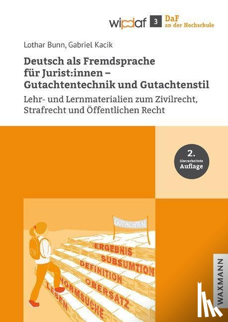 Bunn, Lothar, Kacik, Gabriel - Deutsch als Fremdsprache für Jurist:innen - Gutachtentechnik und Gutachtenstil