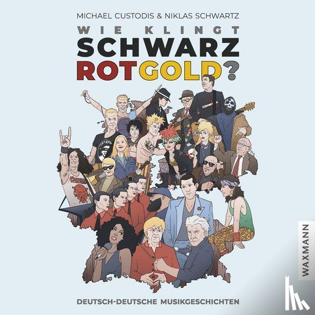 Custodis, Michael - Wie klingt Schwarz-Rot-Gold?