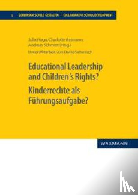  - Educational Leadership and Children´s Rights? Kinderrechte als Führungsaufgabe?