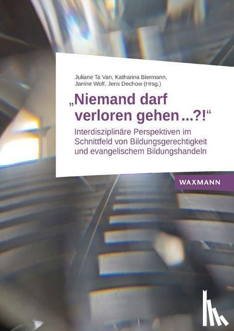  - "Niemand darf verloren gehen ...?!"
