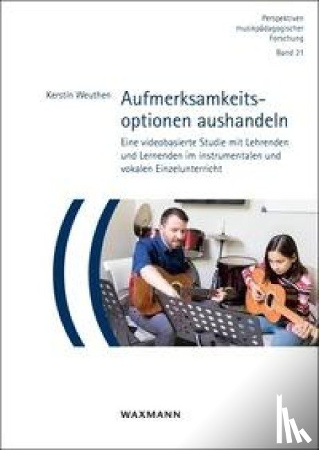 Weuthen, Kerstin - Aufmerksamkeitsoptionen aushandeln