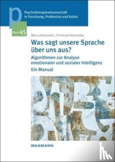 Leibetseder, Max, Atteneder, Christoph - Was sagt unsere Sprache über uns aus?