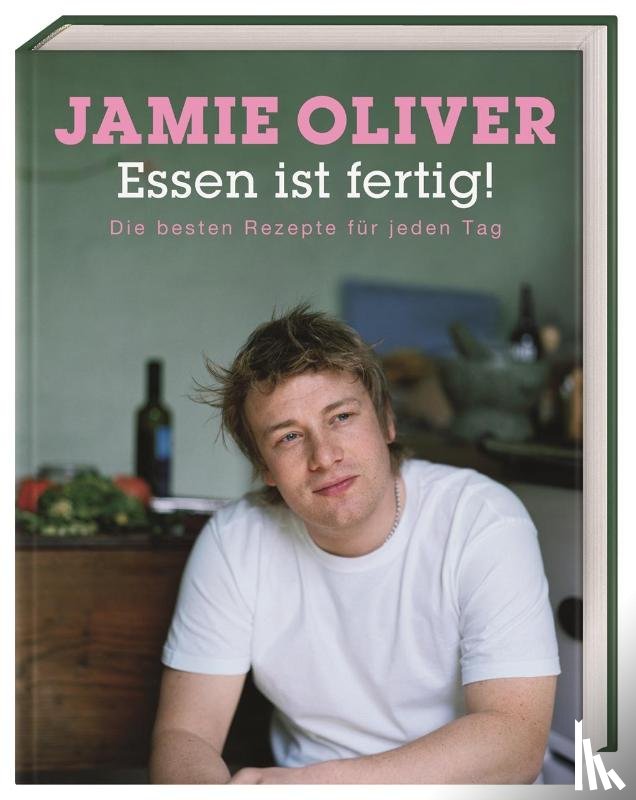 Oliver, Jamie - Essen ist fertig!