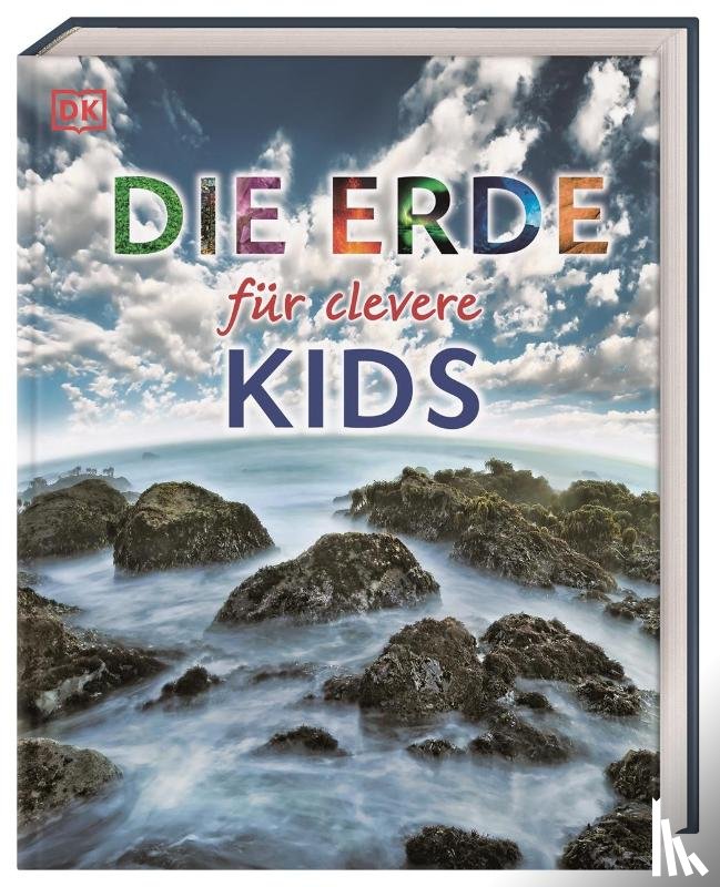  - Wissen für clevere Kids. Die Erde für clevere Kids