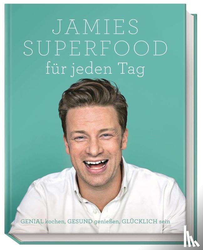 Oliver, Jamie - Jamies Superfood für jeden Tag