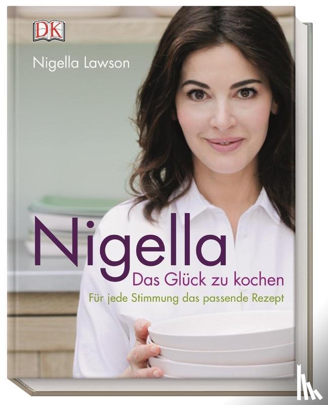 Lawson, Nigella - Nigella Das Glück zu kochen