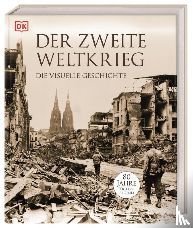 Messenger, Charles, Grant, R. G., Bastable, Jonathan, Kerrigan, Michael - Der Zweite Weltkrieg