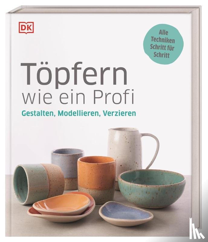  - Töpfern wie ein Profi