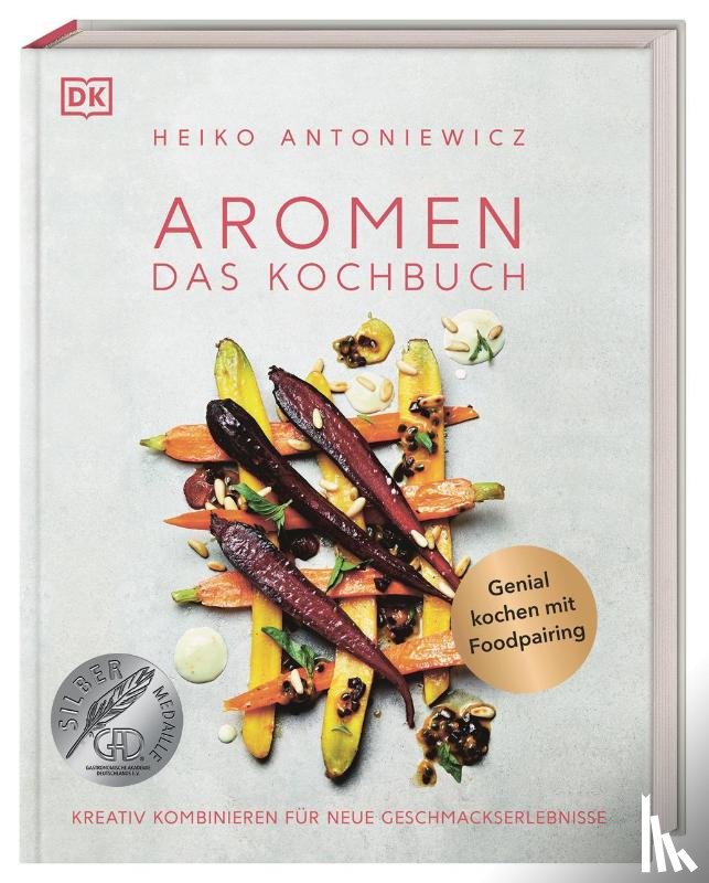 Antoniewicz, Heiko - Aromen - Das Kochbuch