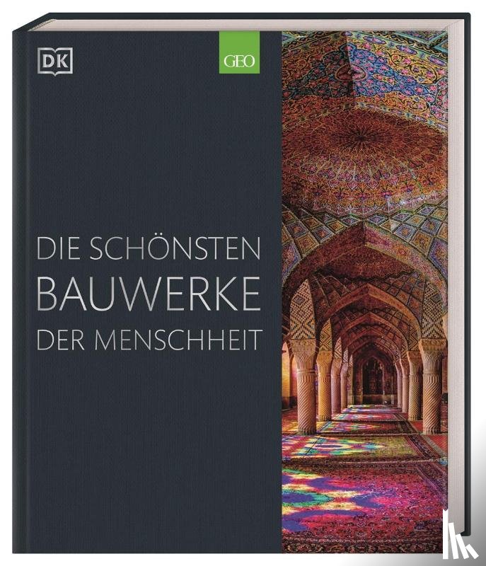 Adams, Simon, Black, Alexandra, Cussans, Thomas, Celtel, Kay - Die schönsten Bauwerke der Menschheit