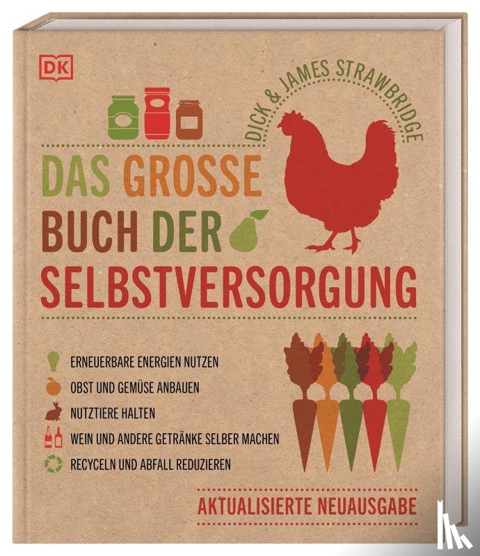 Strawbridge, Dick, Strawbridge, James - Das große Buch der Selbstversorgung