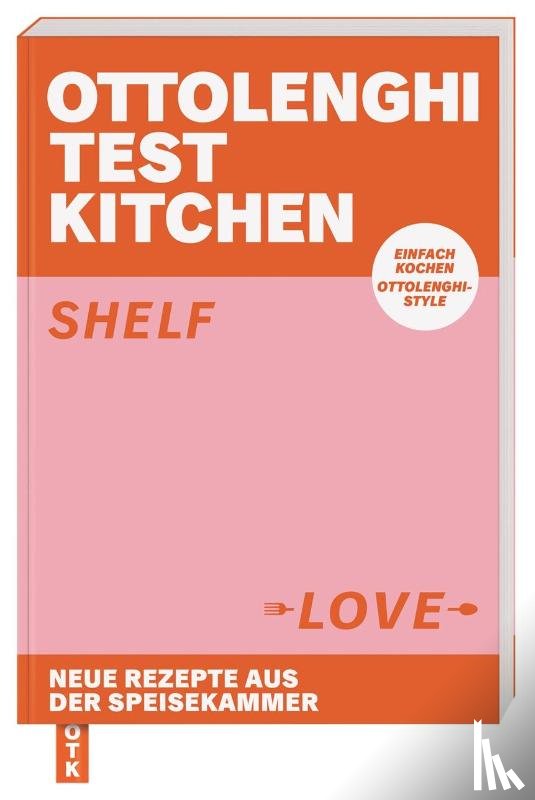 Ottolenghi, Yotam, Murad, Noor - Ottolenghi Test Kitchen - Shelf Love