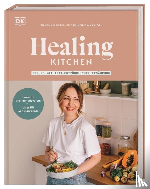 Rebo, Shabnam - Healing Kitchen - gesund mit anti-entzündlicher Ernährung