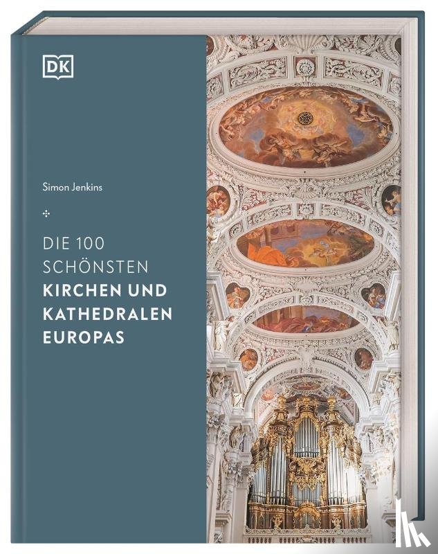 Jenkins, Simon - Die 100 schönsten Kirchen und Kathedralen Europas