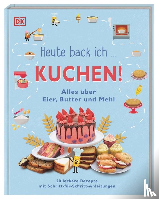  - Heute back ich ... Kuchen!