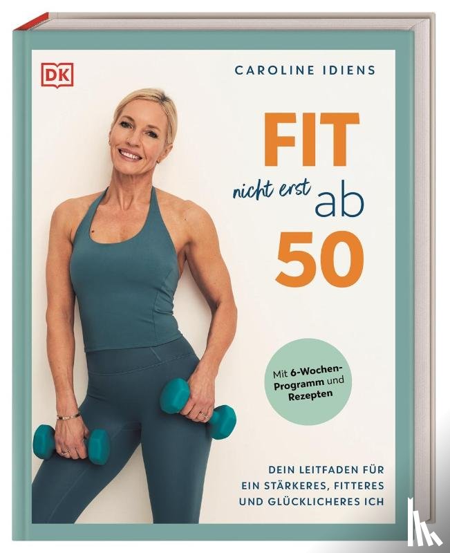 Idiens, Caroline - Fit nicht erst ab 50