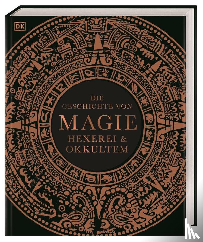 Cussans, Thomas, Farndon, John, Kay, Ann, Parker, Philip - Die Geschichte von Magie, Hexerei & Okkultem