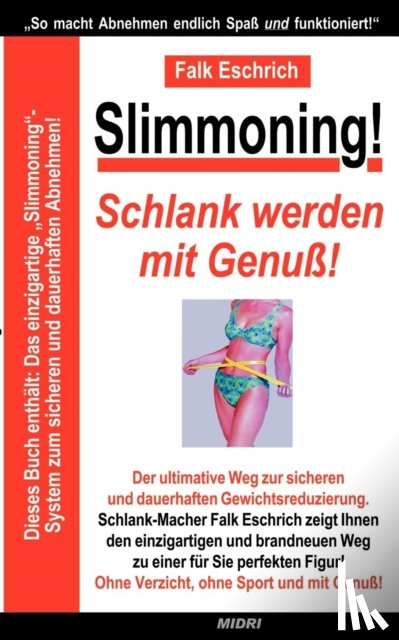 Eschrich, Falk - Slimmoning ! Schlank werden mit Genuss!