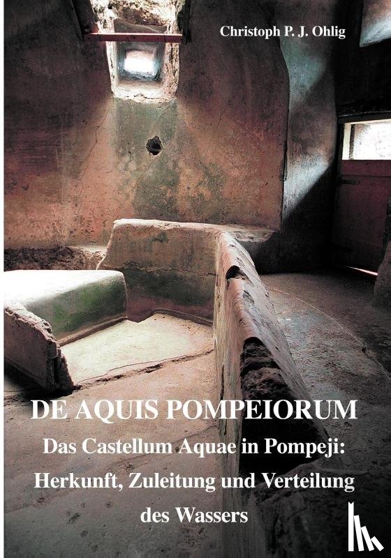 Ohlig, Christoph - De Aquis Pompeiorum