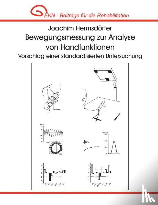 Hermsdoerfer, Joachim - Bewegungsmessung zur Analyse von Handfunktionen. Vorschlag einer standardisierten Untersuchung.