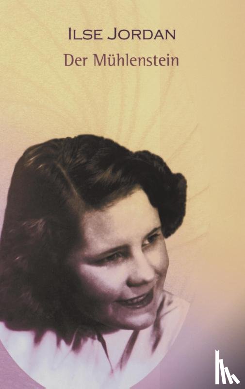 Jordan, Ilse - Der Muhlenstein