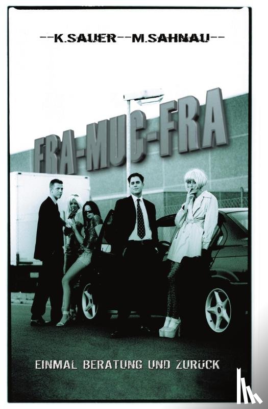 Sahnau, Michael, Sauer, Karsten Ivan - Fra-Muc-Fra