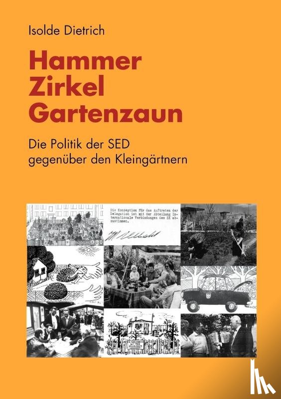 Dietrich, Isolde - Hammer, Zirkel, Gartenzaun