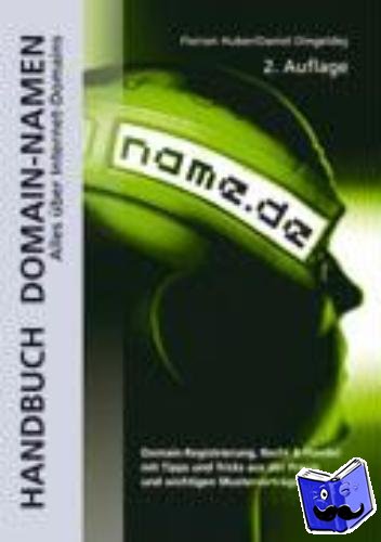 Huber, Florian, Dingeldey, Daniel - Handbuch Domain-Namen