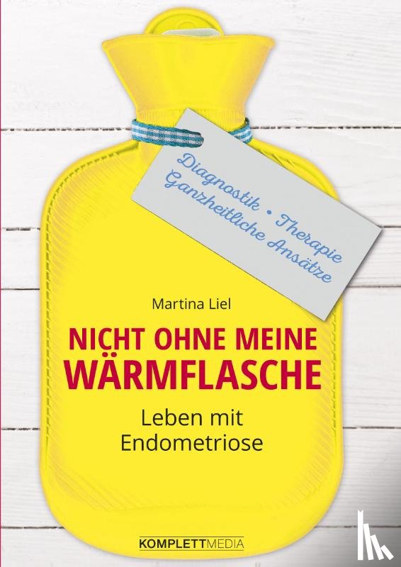 Liel, Martina - Nicht ohne meine Wärmflasche