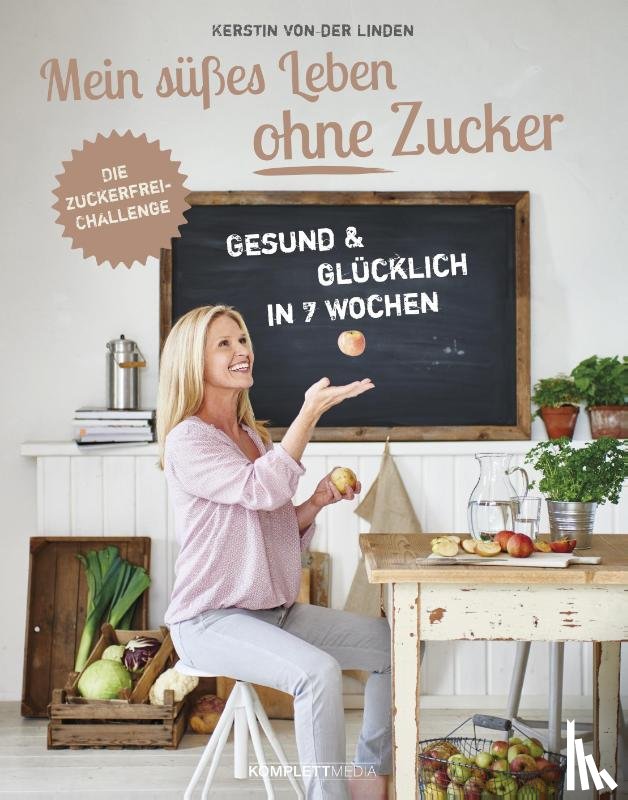 Linden, Kerstin von der - Mein süßes Leben ohne Zucker