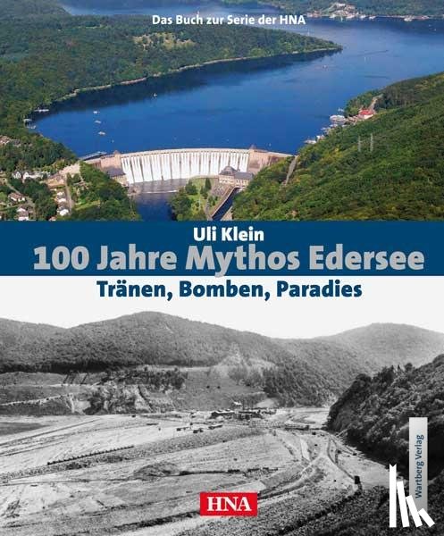 Klein, Uli - 100 Jahre Mythos Edersee