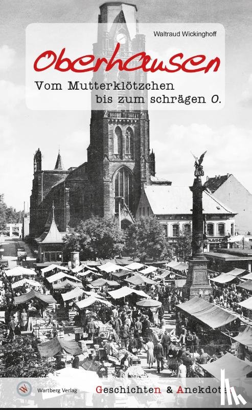 Wickinghoff, Waltraud - Oberhausen - Geschichten und Anekdoten