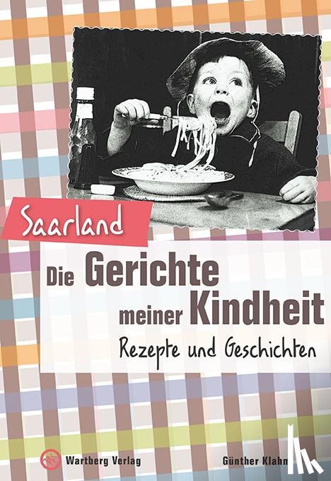 Klahm, Günther - Saarland - Die Gerichte meiner Kindheit