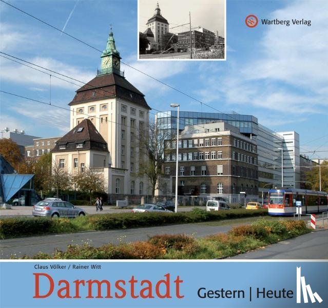 Witt, Rainer - Darmstadt - gestern und heute