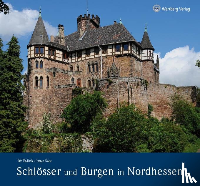 Nolte, Jürgen - Schlösser und Burgen in Nordhessen