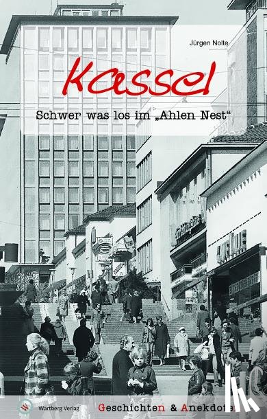 Nolte, Jürgen - Kassel - Geschichten und Anekdoten
