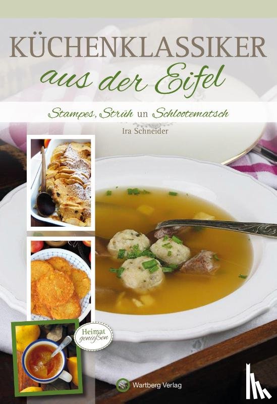 Schneider, Ira - Küchenklassiker aus der Eifel