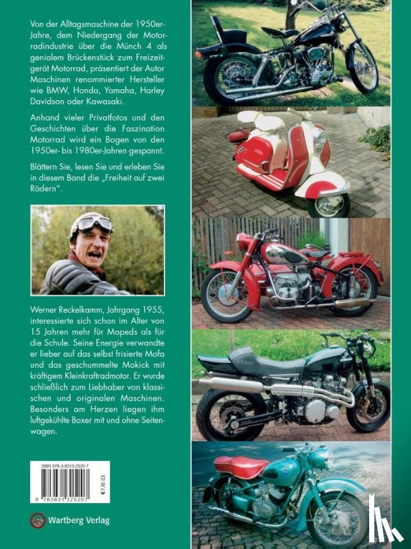 Reckelkamm, Werner - Freiheit auf zwei Rädern - Motorräder der 50er - 80er Jahre