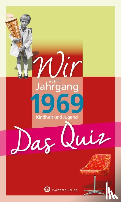 Rickling, Matthias - Wir vom Jahrgang 1969 - Das Quiz