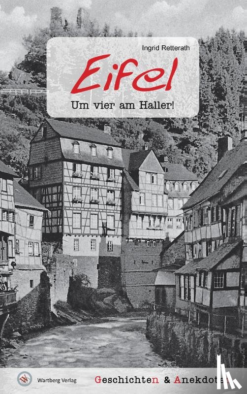 Retterath, Ingrid - Geschichten und Anekdoten aus der Eifel