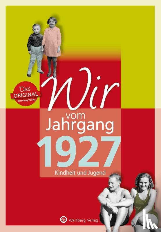 Appel, Reinhard - Wir vom Jahrgang 1927 - Kindheit und Jugend