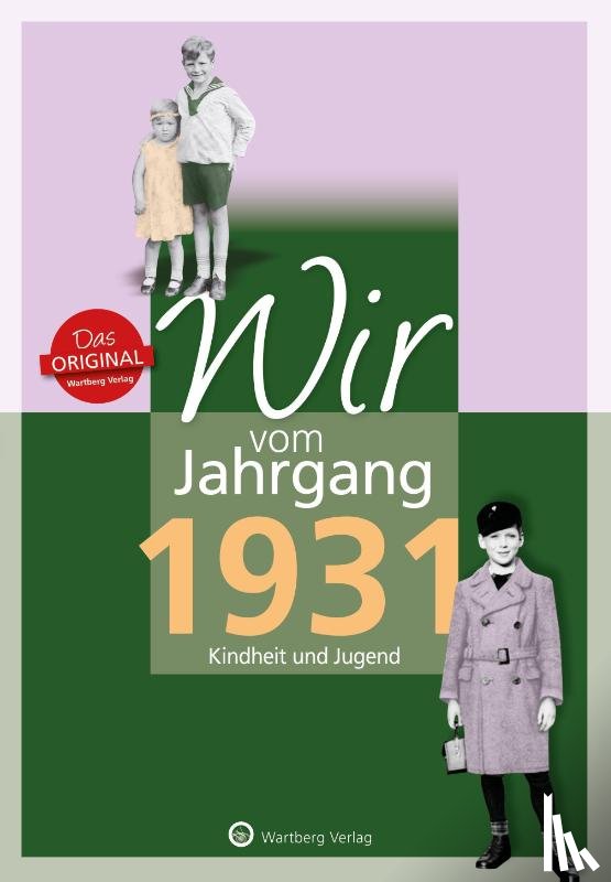 Péus, Gunter - Wir vom Jahrgang 1931 - Kindheit und Jugend