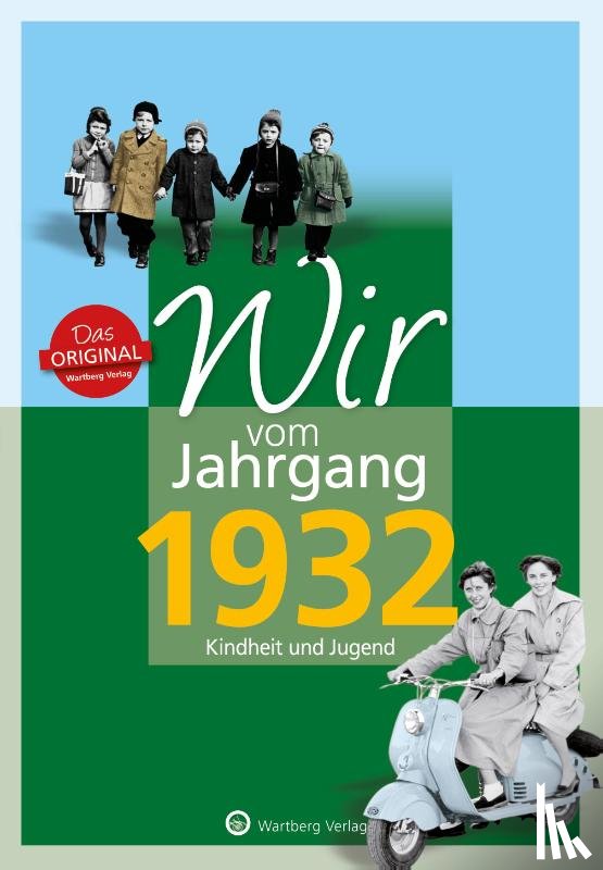 Deuter, Bettina - Wir vom Jahrgang 1932 - Kindheit und Jugend