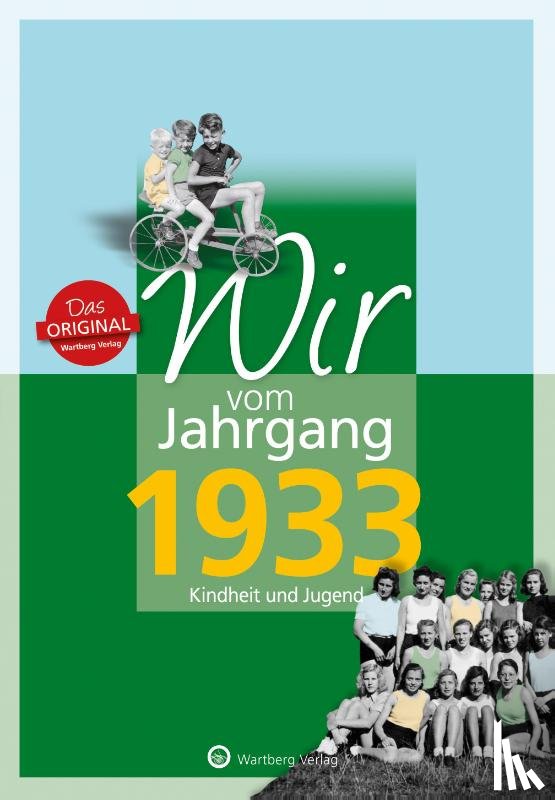 Weise, Klaus - Wir vom Jahrgang 1933 - Kindheit und Jugend