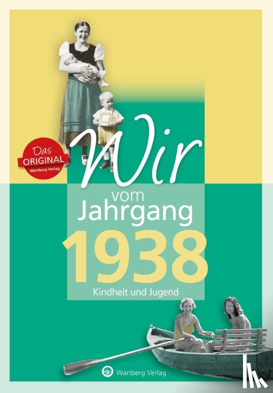 Brunnhuber, Ute - Wir vom Jahrgang 1938 - Kindheit und Jugend