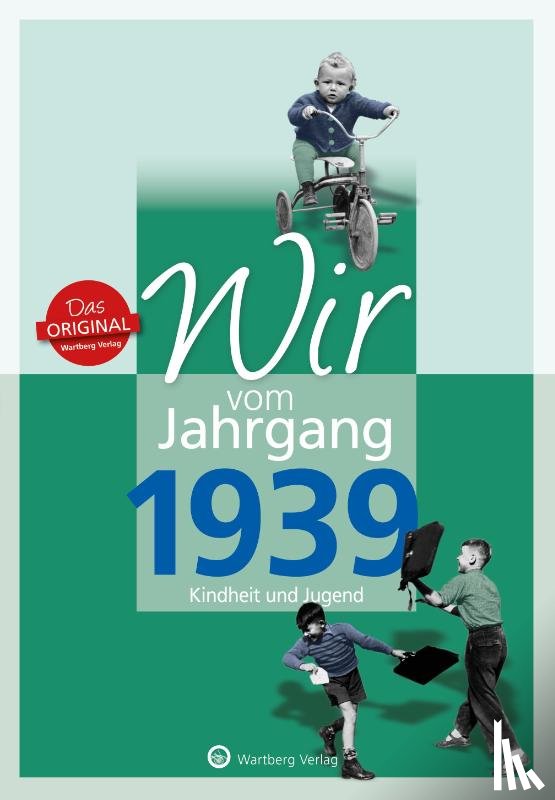 Lehmann, Wieland - Wir vom Jahrgang 1939 - Kindheit und Jugend