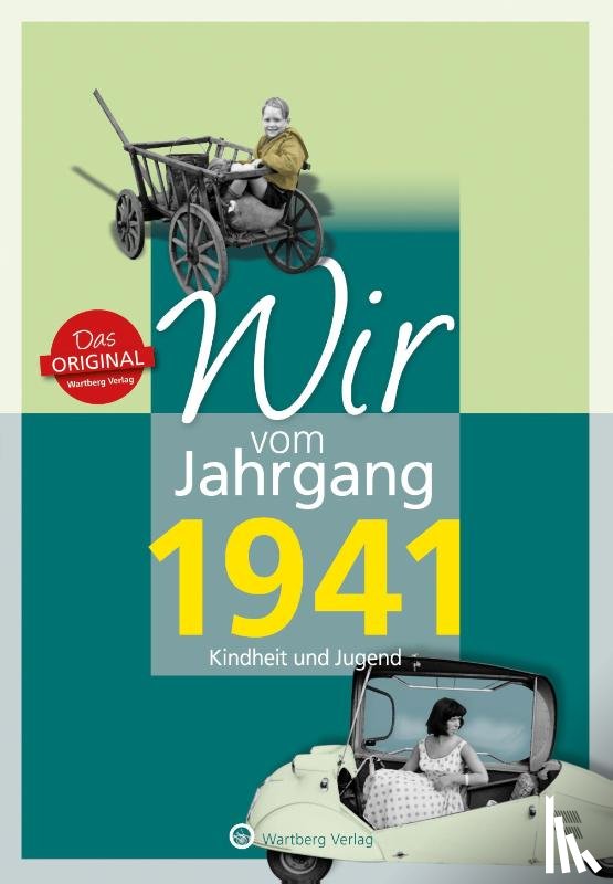 Wisser, Horst - Wir vom Jahrgang 1941 - Kindheit und Jugend